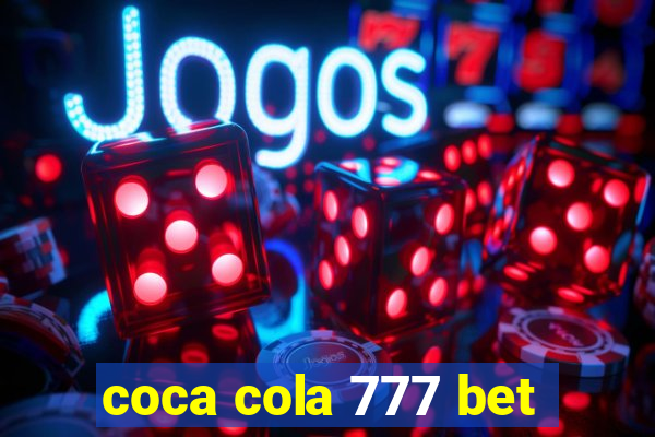 coca cola 777 bet